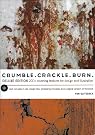 Crumble, Crackle...