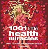 1001 little health miracles