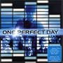 One Perfect Day: Music From The Motion Picture