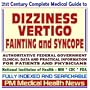 21st Century Complete Medical Guide to Dizziness, Vertigo, Fainting and Syncope, Authoritative Government Documents, Clinical References, and Practical Information for Patients and Physicians (CD-ROM)