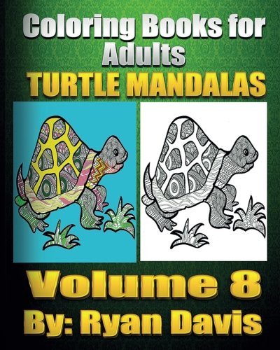 Coloring Book For Adults Turtle Mandalas (Animals & Mandalas )