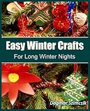 Easy Winter Crafts For Long Winter Nights
