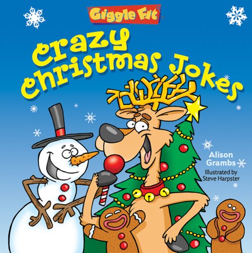 Giggle Fit: Crazy Christmas Jokes, by Alison Grambs