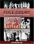 Full Court: The Untold Stories of the St. Louis Hawks
