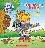 Rainbow Brite: True Colors: True Colors (Rainbow Brite)