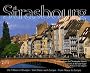 Strasbourg : De l'Alsace � l'Europe, �dition fran�ais-anglais-allemand