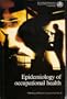 Epidemiology of Occupational Health (Who Regional Publications, European Series, No 20)