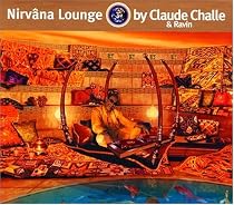 Nirvana Lounge Vol.1: Mixed By Claude Challe
