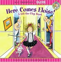 Here Comes Eloise!: A Lift-the-Flap Book (Kay Thompson's Eloise)