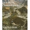 Les carnets du paysage, N� 17 : Des d�fis climatiques