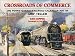 Crossroads of Commerce: The Pennsylvania Railroad Art of...