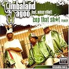 Click here to buy Cop That Shit by Timbaland and Timbaland & Magoo .