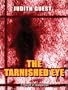The Tarnished Eye: A Novel of Suspense