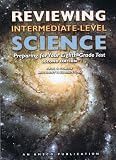 Reviewing Intermediate Level Science : Preparing for Your Eighth-Grade Test