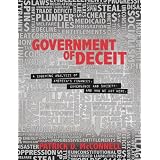 Government of Deceit: A sobering analysis of America's finances, governance, and society - and how we got here.