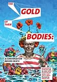 The Gold of Their Bodies: A Conversation Before Death