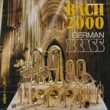 Eigenschaften German Brass  / Bach 2000