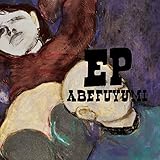 ABEFUYUMI EP (阿部芙蓉美)