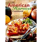 The American Harvest Cookbook: Cooking With Squash, Zucchini, Pumpkins, and More by  Rosemary Moon