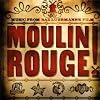 Moulin Rouge! Moulin Rouge!