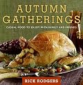 Autumn Gatherings: Casual Food to Enjoy with Family and Friends