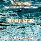 Tranquility - Dancing Waves