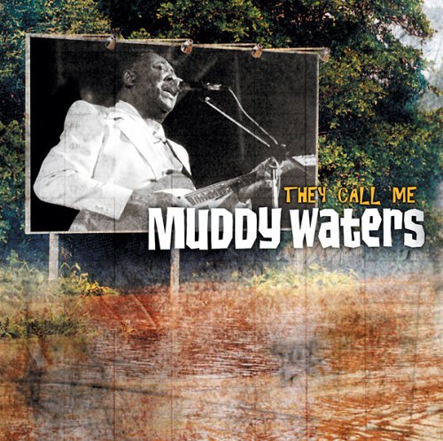 CD-Charts  Search : They Call Me Muddy Waters