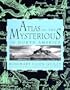 Atlas of the Mysterious in North America