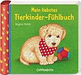 Mein liebstes Tierkinder-F�hlbuch - 
