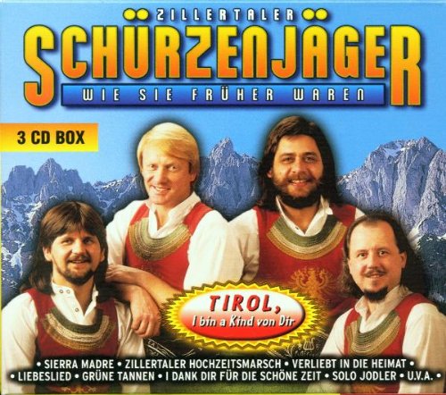 Zillertaler Schuerzenjaeger - Tirol - Zortam Music