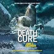The Death Cure: Maze Runner, Book 3 | [James Dashner]