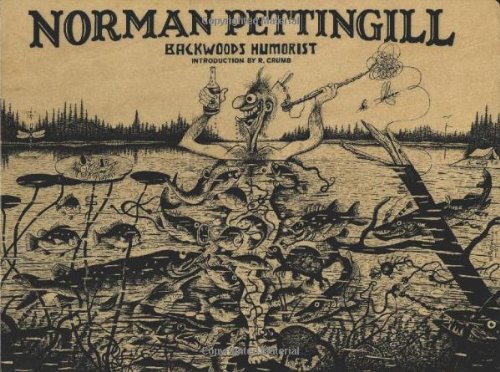 Norman Pettingill: Backwoods Humorist