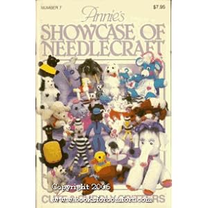 Annie's Showcase Of Needlecraft - Editor Anita Gentry
