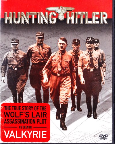The Plot to Kill Hitler : The True Story of Operation Valkyrie