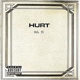 Vol. II ~ Hurt