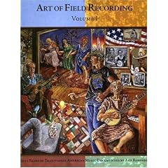 Art of Field Recording, Vol. 1