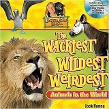 Jungle Jacks Wackiest, Wildest, and Weirdest Animby Jack Hanna