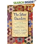 Click here to buy The Star Garden: A Novel of Sarah Agnes Prine by  Nancy E. Turner.