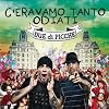  C`Eravamo Tanto Odiati