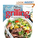 Better Homes and Gardens Fresh Grilling: 200 Delicious Good-for-You Seasonal Recipes (Better Homes and Gardens Cooking)