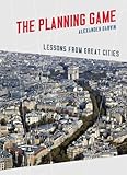 The Planning Game: Lessons from Great Cities