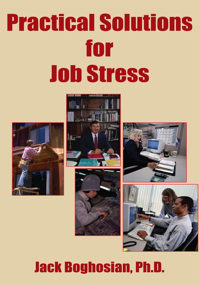 Practical Solutions for Job Stress - Kindle edition by Jack ... Practical Solutions for Job Stress - Kindle edition by Jack ...