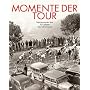 Momente der Tour: Impressionen aus 90 Jahren Tour de France