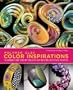 Polymer Clay Color Inspirations: Techniques and Jewelry Projects for Creating Successful Palettes