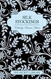 Silk Stockings (The Secret Library)