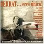 Serrat Eres Unico