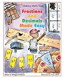 Fractions And Decimals Made Easy (Making Math Easy)