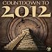 Countdown to 2012 2011 Wall Calendar by TF Publishing