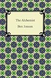The Alchemist: A Play