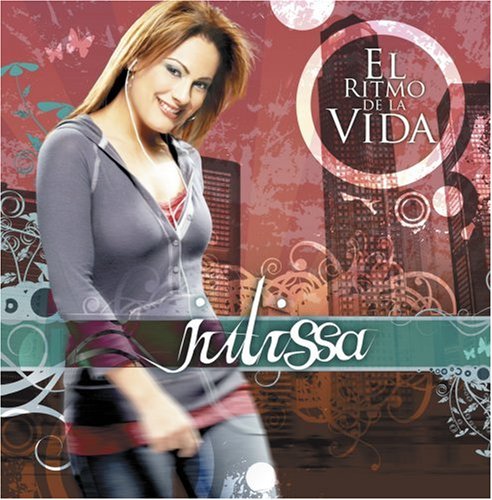 Julissa - El Ritmo De La Vida - Zortam Music